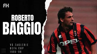 Roberto Baggio ● Skills ● Zaglebie 1-4 AC Milan ● UEFA Cup 1995-96