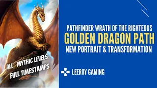 Pathfinder Wrath of the Righteous Golden Dragon Mythic Path Progression / Transformation