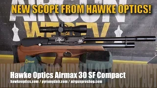 NEW!!! - Hawke Airmax 30 SF COMPACT! - 50 yards test with my Air Arms Galahad .22