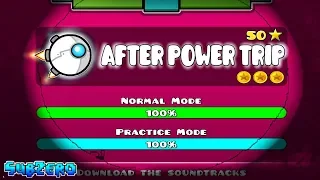 "AFTER POWER TRIP" (POWER TRIP 2) !!! - GEOMETRY DASH 2.11!!