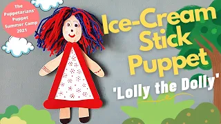 Free Puppet Summer Camp | Activities for Kids | Session 2 - How to Make Ice Cream Stick Puppet