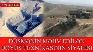 DÜŞMƏNİN MƏHV EDİLƏN DÖYÜŞ TEXNİKASININ SAYI AÇIQLANIB