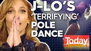 J-Lo's 'extremely terrifying' pole dancing experience | Today Show Australia