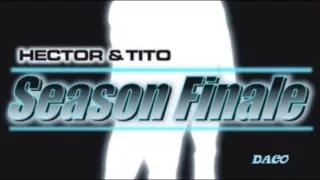 Si Estoy Fácil - Hector & Tito - Season Finale