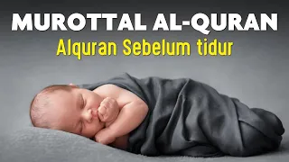 Alquran Sebelum tidur Suara yang sangat sangat indah kenyamanan psikologis,  kepastian, ketenangan