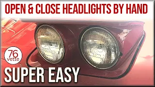 MANUALLY Open & Close C3 Corvette Pop Up Headlights