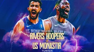 GAME REVIEW - Rivers Hoopers ELIMINATE  the  US Monastir - Basketball Africa League