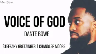 Voice Of God – Dante Bowe ft Steffany & Chandler Moore (Lyrics)