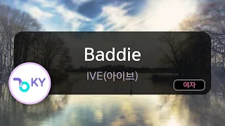 Baddie - IVE(아이브) (KY.29891) / KY KARAOKE