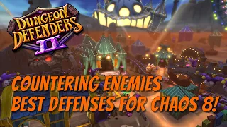 DD2 - Countering Enemies - Best Defenses for Chaos 8!