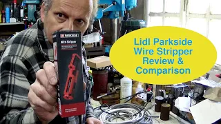 Lidl Parkside Wire Stripper review and comparison