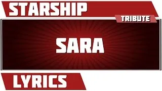 Sara - Starship tribute - Lyrics