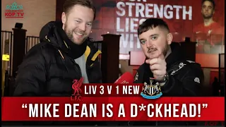 LIVERPOOL 3-1 NEWCASTLE | 'MIKE DEAN IS A D*CKHEAD! | @TheMagpieChannelTV | Fan Cam