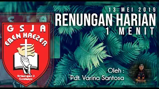 Renungan Harian 1 Menit -  13 Mei 2019