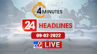 4 Minutes 24 Headlines LIVE | Morning News | 09 February 2022 - TV9