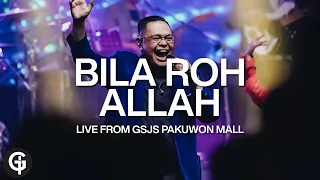 Bila Roh Allah | Cover by GSJS Worship