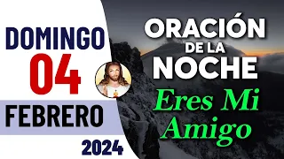 Oración de la Noche de Hoy Domingo 04 de Febrero - Tiempo De Orar