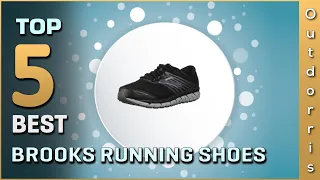 Top 5 Best Brooks Running Shoes Review in 2023