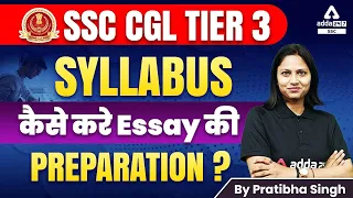 SSC CGL Tier 3 Syllabus | SSC CGL Tier 3 Essay Preparation
