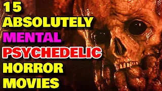 Top 15 Mind Tripping Psychedelic Horror Movies That Will Put Your Imagination Of Cloud 9 - Explored