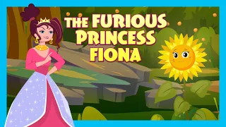 THE FURIOUS PRINCESS FIONA  : Stories For Kids In English | TIA & TOFU | Bedtime Stories For Kids