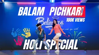 Balam Pichkari | Holi Special 2023 | Bollywood Dance Choreography 🔥