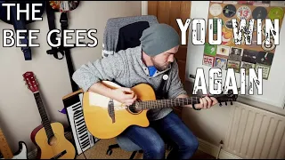 You Win Again (The Bee Gees - Cover)