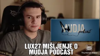 LUX27 MIŠLJENJE O MUDJA PODCAST