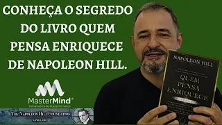 CONHEÇA O SEGREDO DO LIVRO QUEM PENSA ENRIQUECE DE NAPOLEON HILL