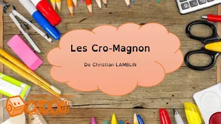 Les Cro-Magnon de Christian LAMBLIN poésie CM