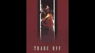 Trade Off (TV Movie Trailer 1995)