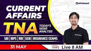 Current Affairs Today | 31 May 2022 | Banking Current Affairs | Current Affairs | Oliveboard TNA