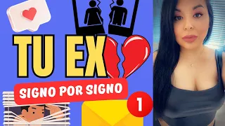 TU EX: REGRESA? 😈 QUE TE OCULTO?😦TE AMA? TE EXTRAÑA? COMO LE VA SIN TI? Signo por Signo