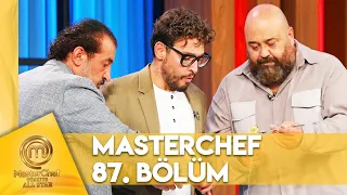 MasterChef Türkiye All Star 87. Bölüm