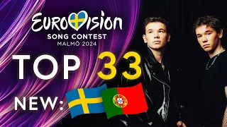 Eurovision 2024 TOP 33 so far - New 🇸🇪 🇵🇹