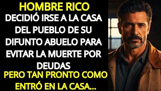 UN HOMBRE LLEGÓ A CASA DE SU DIFUNTO ABUELO Y SE QUEDÓ SIN PALABRAS...HISTORIAS LA VIDA