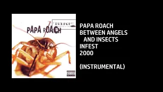 Papa Roach - Between Angels And Insects [Custom Instrumental]
