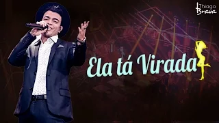 THIAGO BRAVA - ELA TÁ VIRADA (DVD TUDO NOVO DE NOVO)