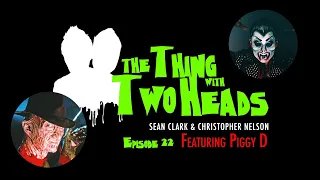 The Thing With Two Heads Episode 22 Ranking A Nightmare on Elm Street Films w/ Piggy D of Rob Zombie