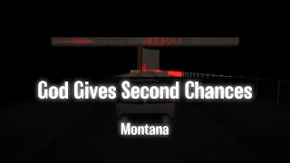 [DM] Montana v6 - God Gives Second Chances