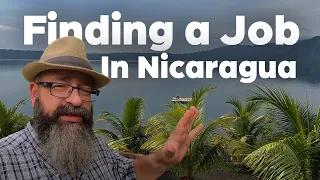 Finding a Job in Nicaragua | You Don't Want to Work Here | Expats and Careers Locally