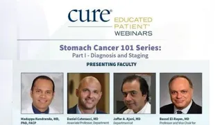 EDUCATED PATIENT® Webinars: Stomach Cancer 101 Series: Part I – Diagnosis and Staging