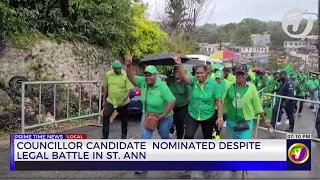 Councillor Candidate Nominated Despite Legal Battle in St. Ann | TVJ News