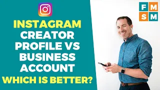 Which Is Better, Instagram Creator Or Business Account?