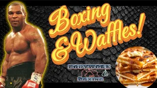 BodyWork Boxing Boxing & "Waffles!" Let's Talk! #BodyWorkBoxing #ThePulseOfBoxing #BoxingMinds