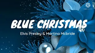 Blue Christmas-Elvis Presley & Martina Mcbride (Lyrics)