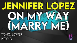 Jennifer Lopez - On My Way (Marry Me) - Karaoke Instrumental - Lower