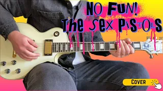 No Fun by The Sex Pistols | Guitar Cover