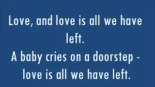 U2 - Love Is All We Have Left (lyrics)