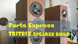 TRITRIX Speaker Build from Parts Express